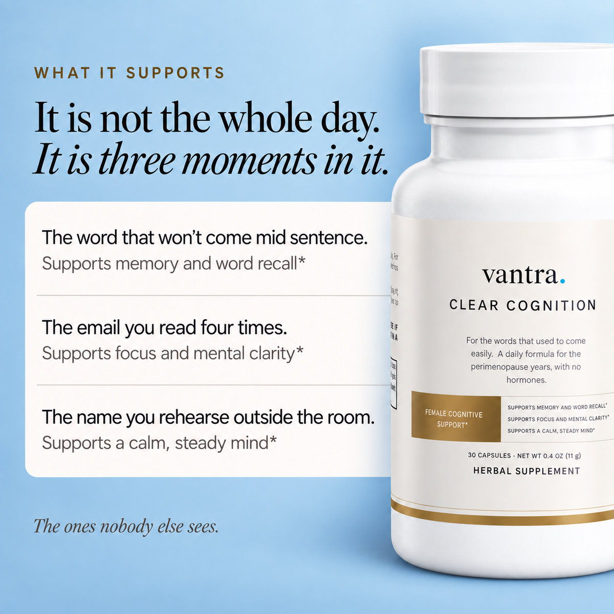 It is not the whole day. It is three moments in it. The word that won't come mid sentence, the email you read four times, the name you rehearse outside the room, each with what Clear Cognition supports